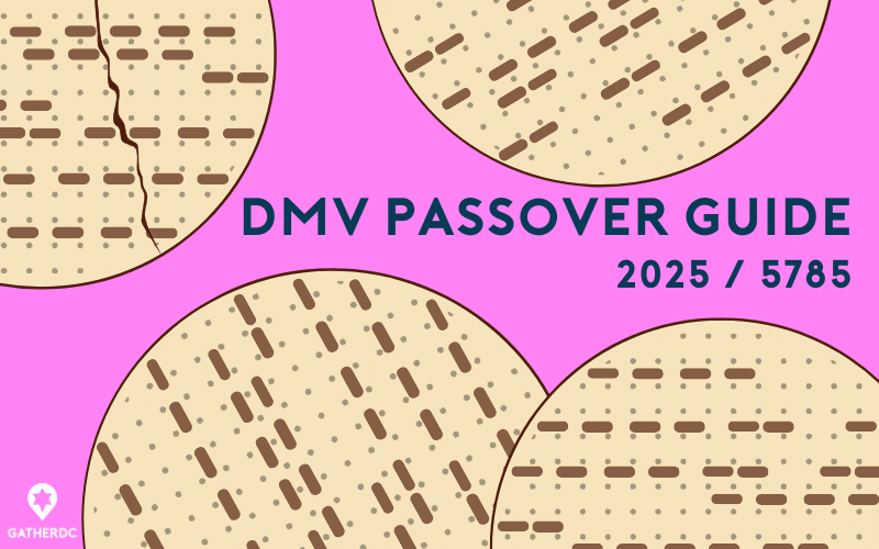 Four round pieces of matzah. Text: DMV Passover Guide 2025 / 5785